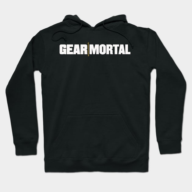 Gear Mortal Hoodie by GearGods
